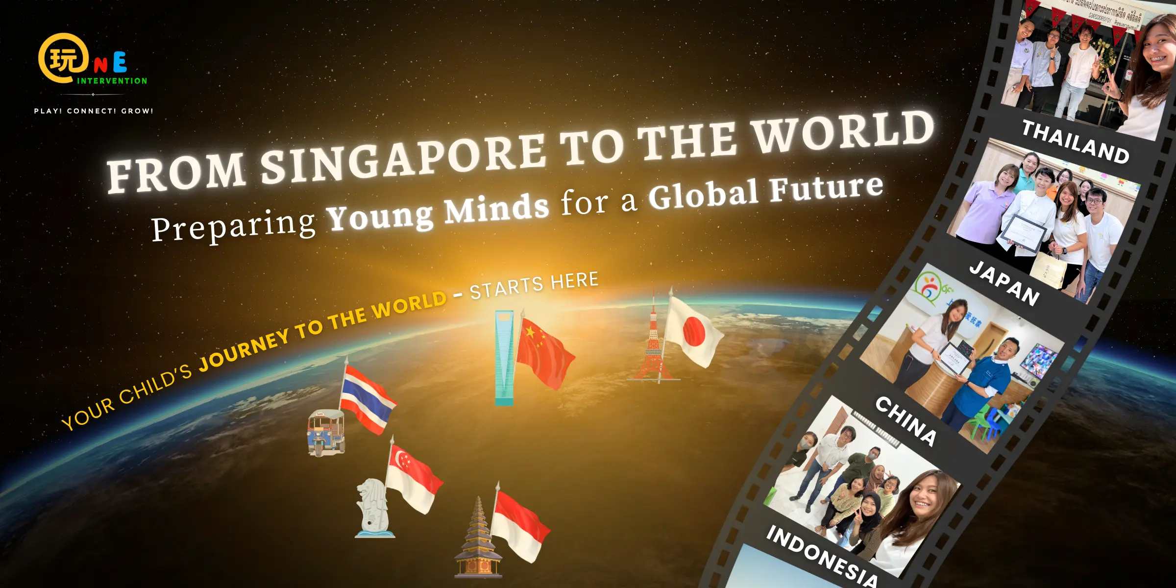 Children in school readiness and early intervention programmes preparing for a global future through cultural learning in Singapore, Japan, China, Thailand, and Indonesia.